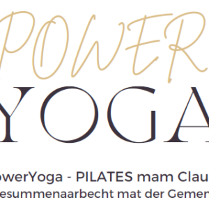 PowerYoga - PILATES mam Claude an Zesummenaarbecht mat der Gemeng Ell - ab dem 25. Februar ëmmer Mëttwochs vun 19:00 bis 20:15